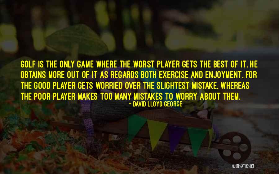 Best Quotes By David Lloyd George