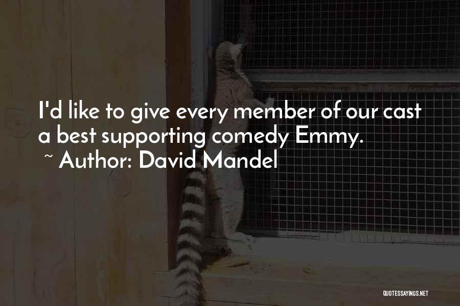 Best Quotes By David Mandel