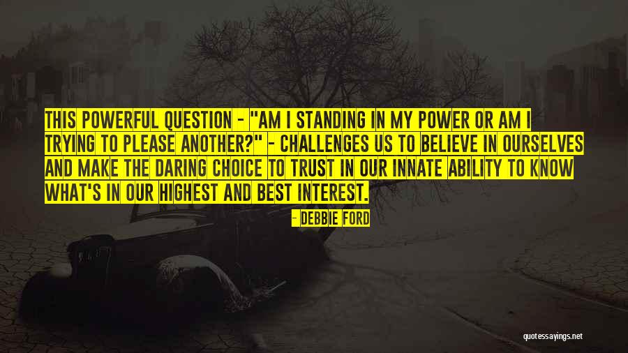 Best Quotes By Debbie Ford