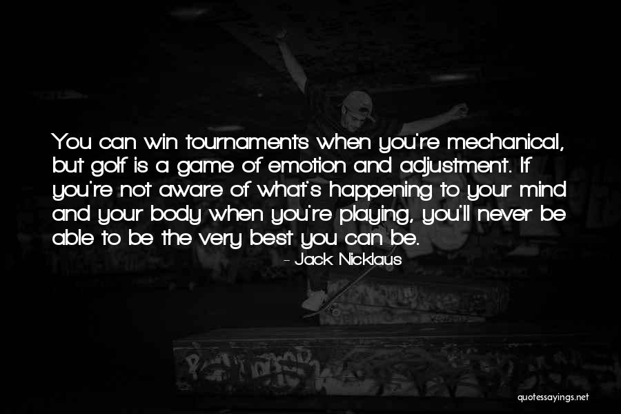 Best Quotes By Jack Nicklaus