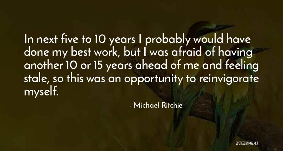 Best Quotes By Michael Ritchie