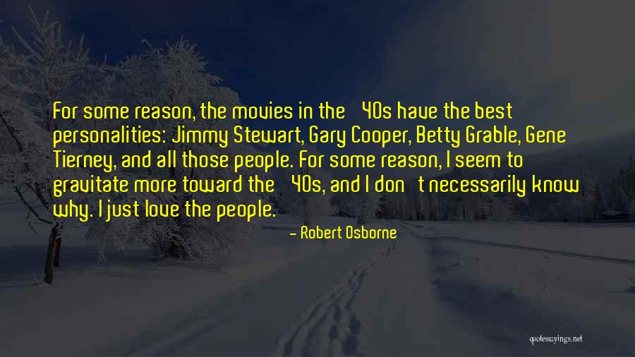 Best Quotes By Robert Osborne