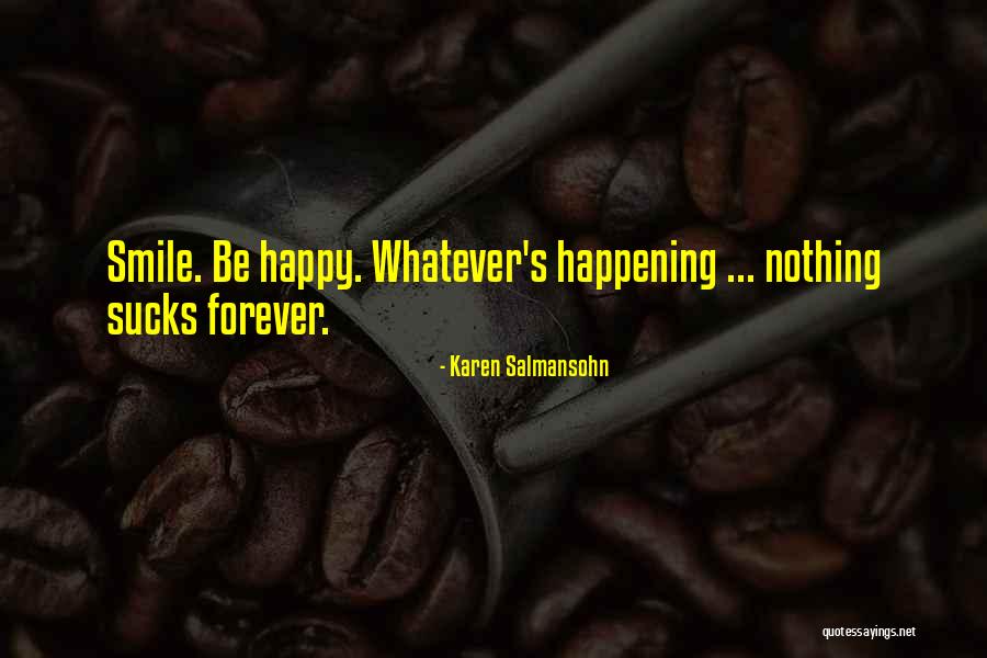Best Quotes Forever Quotes By Karen Salmansohn Best Quotes Forever Quotes By Karen Salmansohn