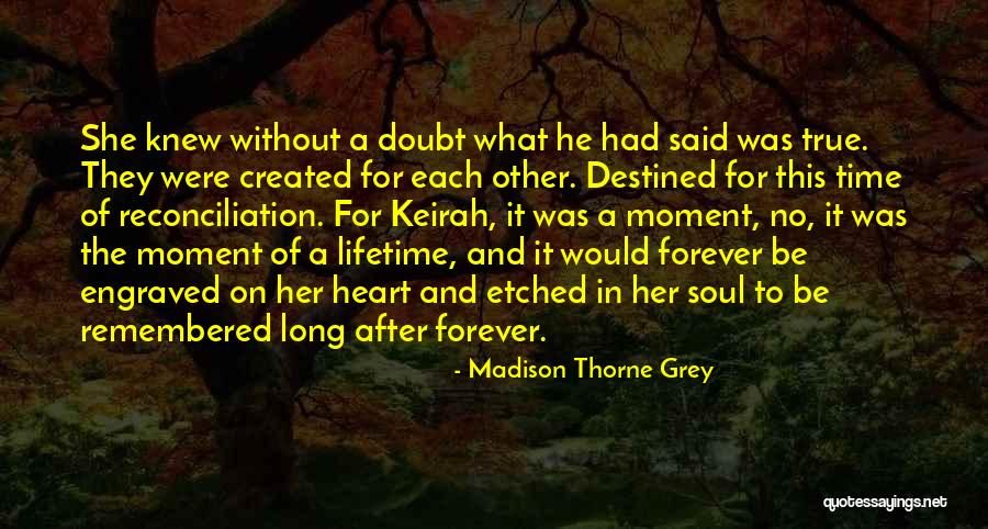 Best Quotes Forever Quotes By Madison Thorne Grey Best Quotes Forever Quotes By Madison Thorne Grey