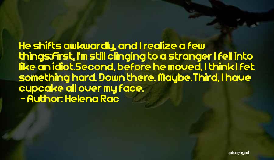 Best Rac Quotes By Helena Rac