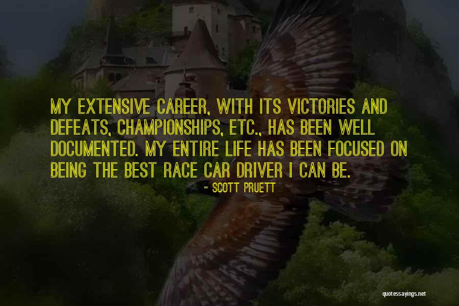 Best Race Car Driver Quotes By Scott Pruett Best Race Car Driver Quotes By Scott Pruett