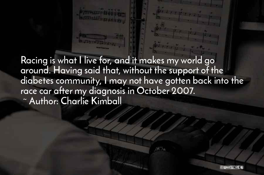 Best Race Car Quotes By Charlie Kimball