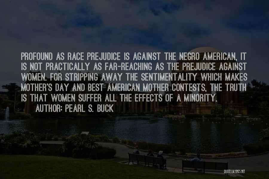 Best Race Day Quotes By Pearl S. Buck