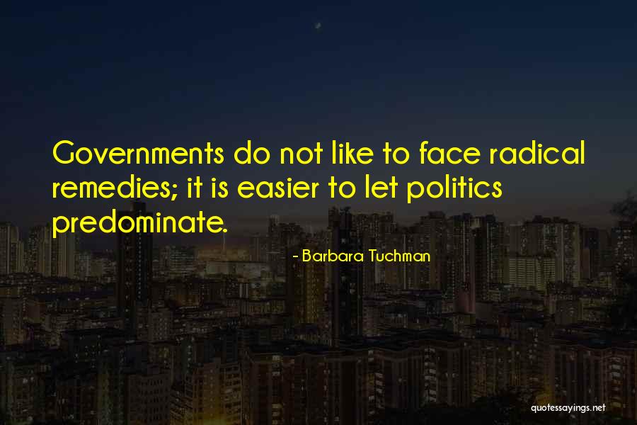 Best Radical Face Quotes By Barbara Tuchman