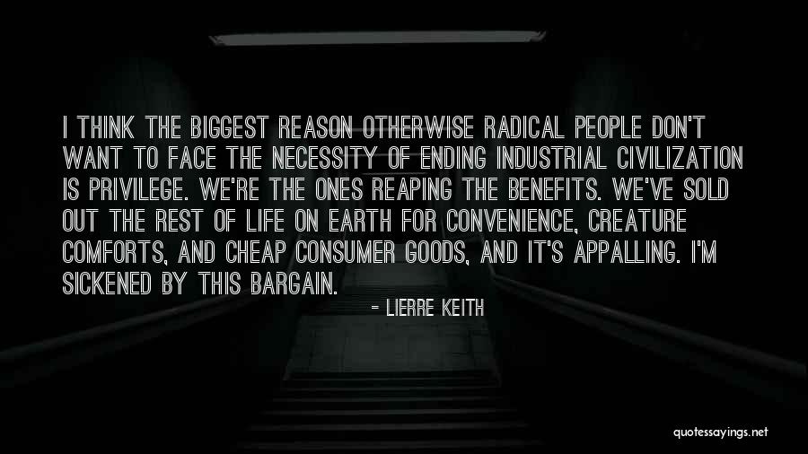 Best Radical Face Quotes By Lierre Keith