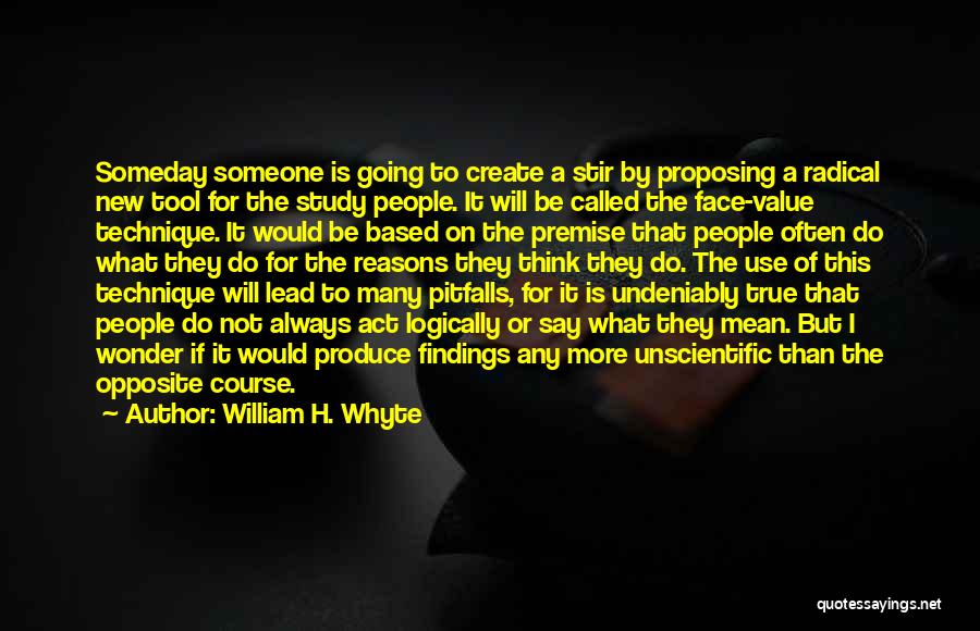 Best Radical Face Quotes By William H. Whyte
