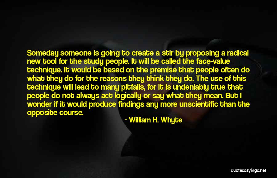 Best Radical Face Quotes By William H. Whyte