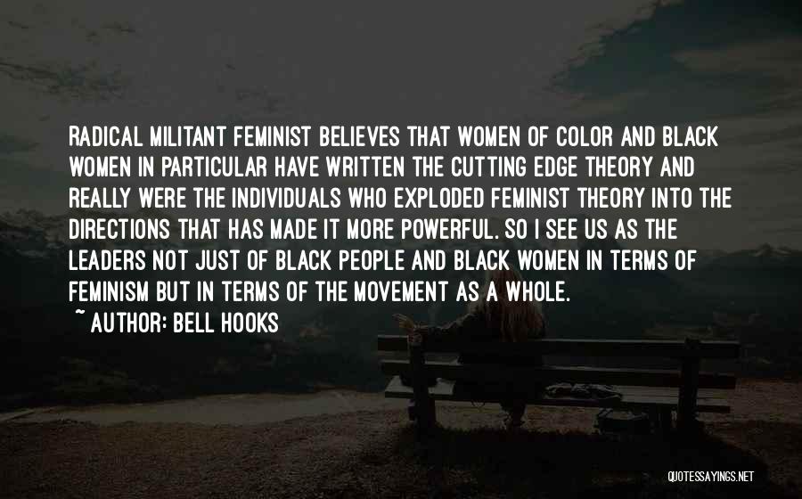 Best Radical Feminist Quotes By Bell Hooks