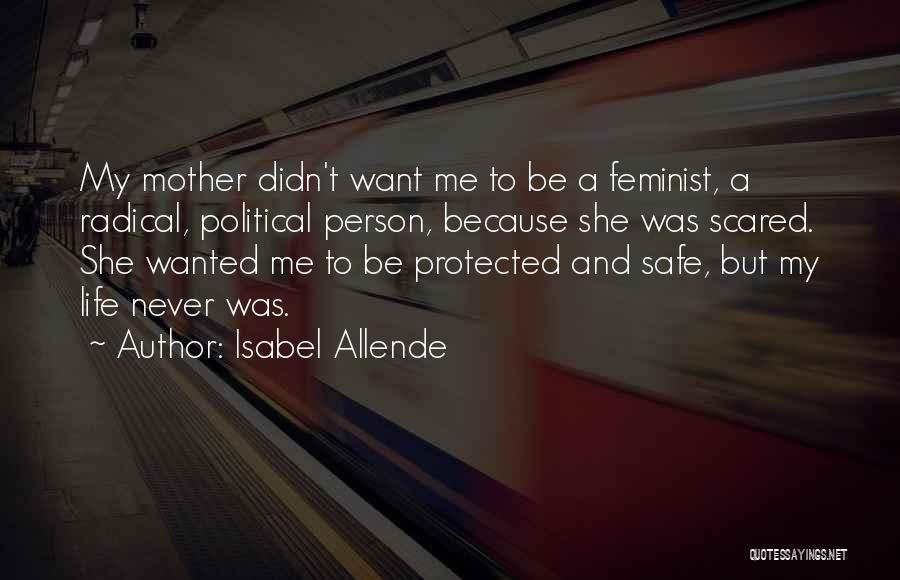 Best Radical Feminist Quotes By Isabel Allende