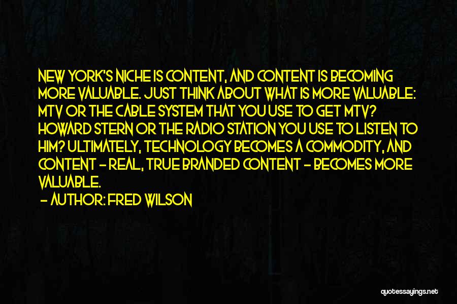 Best Radio Station Quotes By Fred Wilson