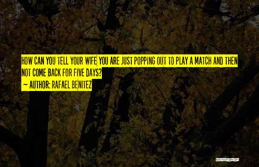 Best Rafael Benitez Quotes By Rafael Benitez