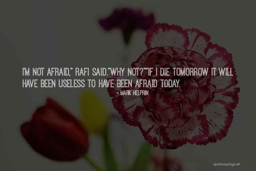 Best Rafi Quotes By Mark Helprin Best Rafi Quotes By Mark Helprin