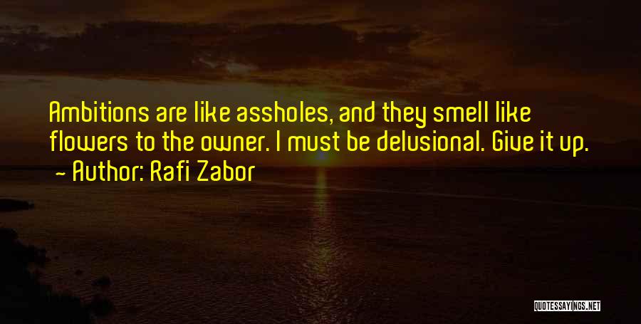 Best Rafi Quotes By Rafi Zabor