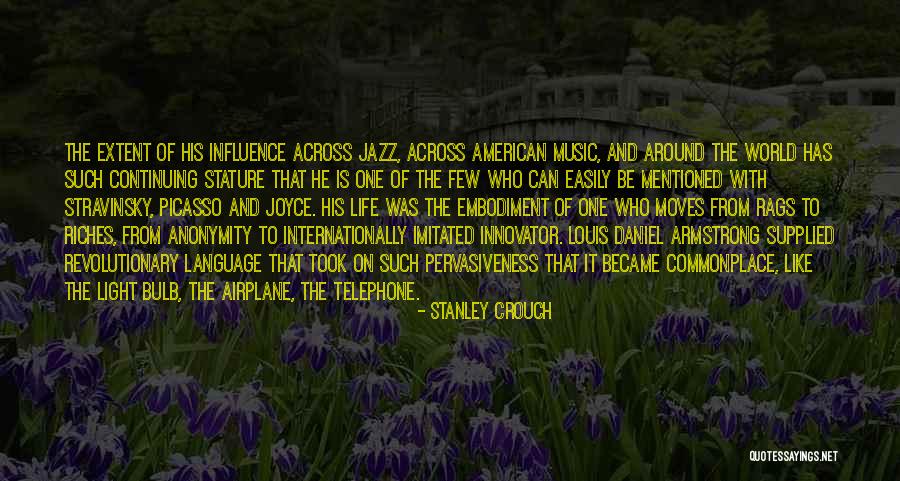 Best Rags To Riches Quotes By Stanley Crouch Best Rags To Riches Quotes By Stanley Crouch