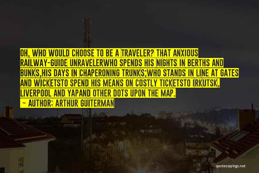 Best Railway Quotes By Arthur Guiterman