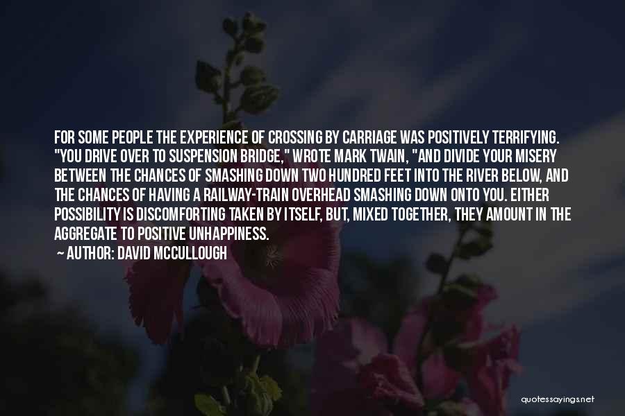 Best Railway Quotes By David McCullough