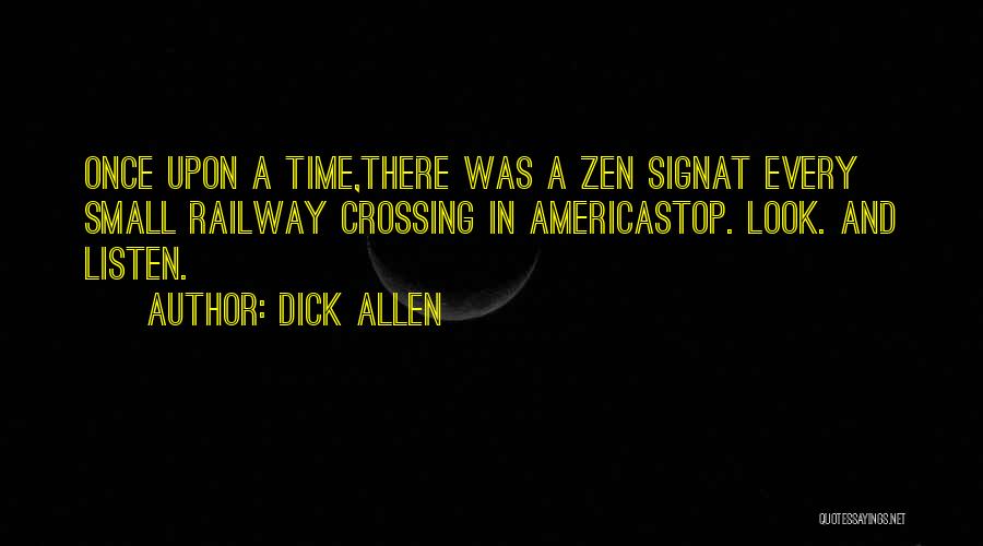 Best Railway Quotes By Dick Allen