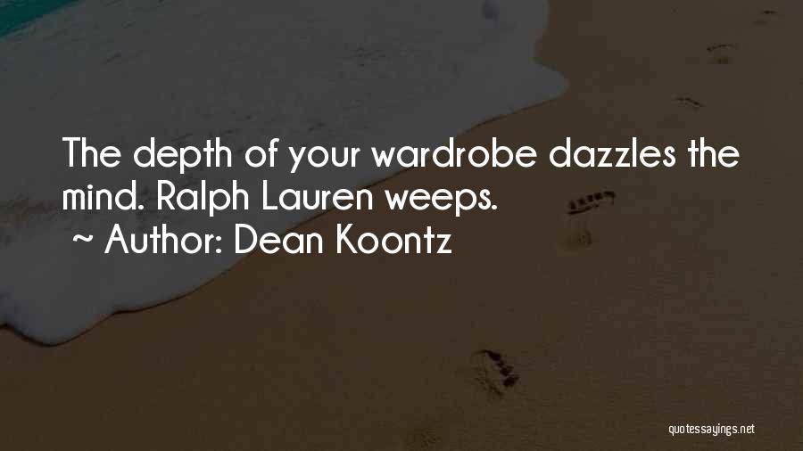 Best Ralph Lauren Quotes By Dean Koontz