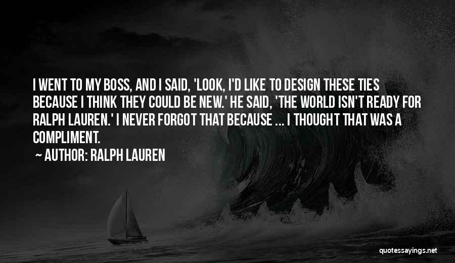 Best Ralph Lauren Quotes By Ralph Lauren