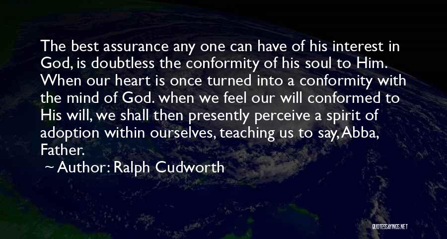 Best Ralph Quotes By Ralph Cudworth