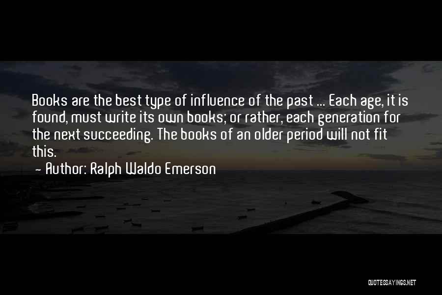 Best Ralph Quotes By Ralph Waldo Emerson