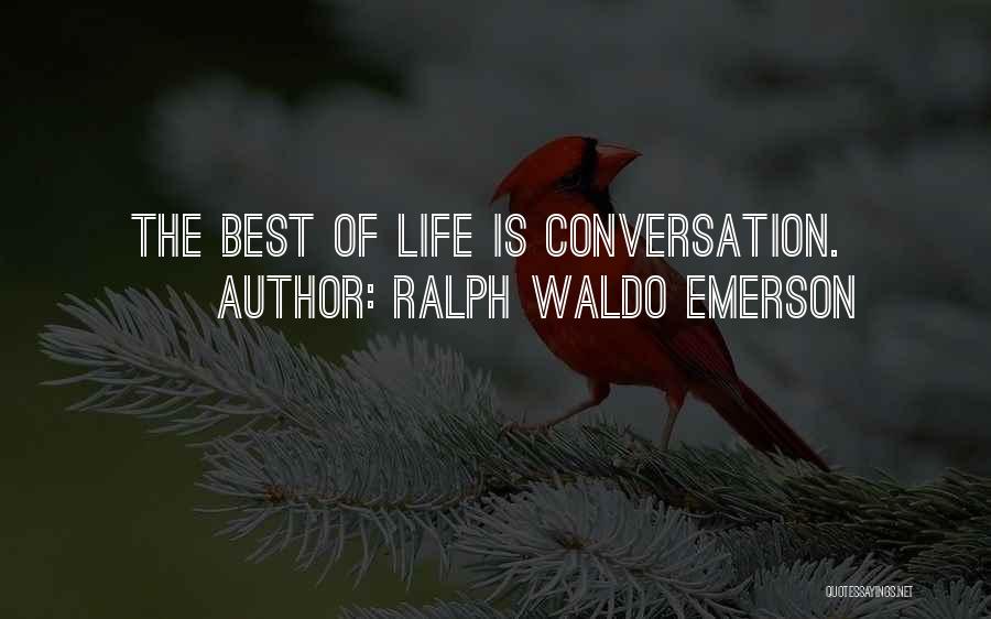 Best Ralph Quotes By Ralph Waldo Emerson