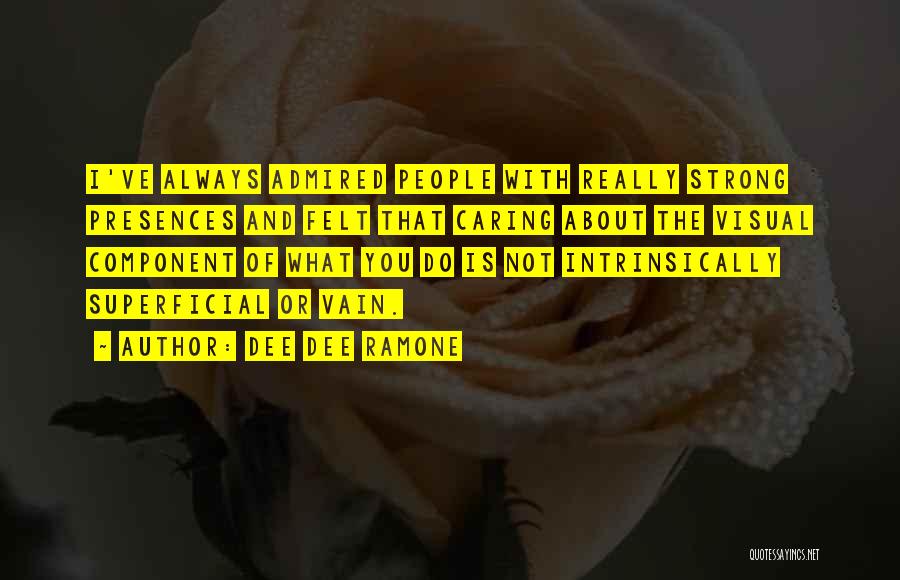 Best Ramone Quotes By Dee Dee Ramone
