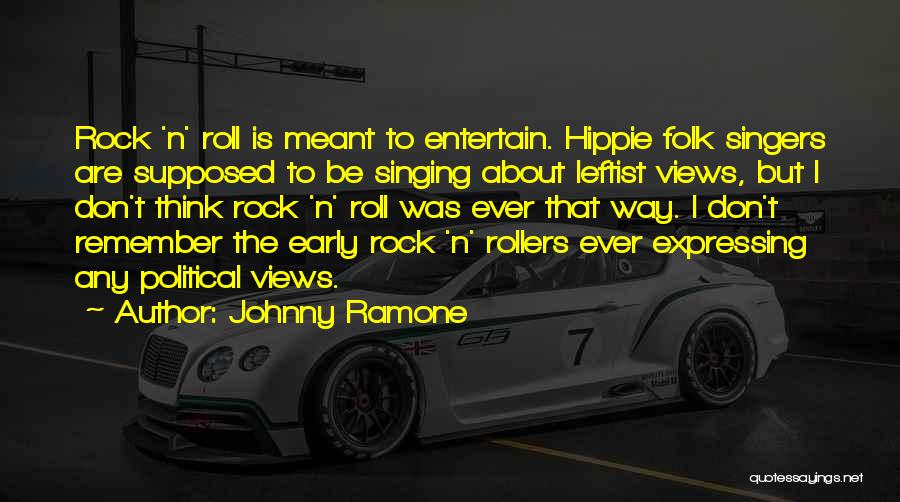 Best Ramone Quotes By Johnny Ramone