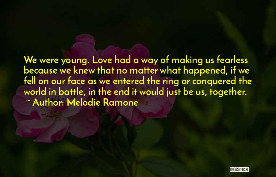 Best Ramone Quotes By Melodie Ramone