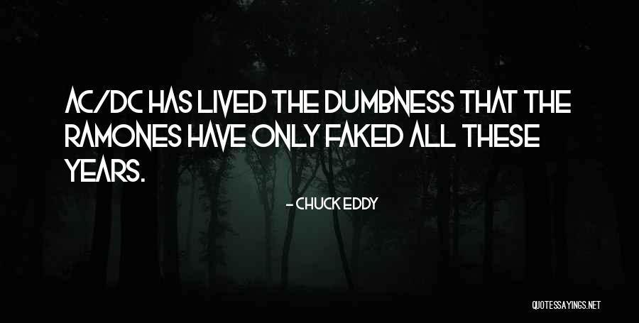 Best Ramones Quotes By Chuck Eddy