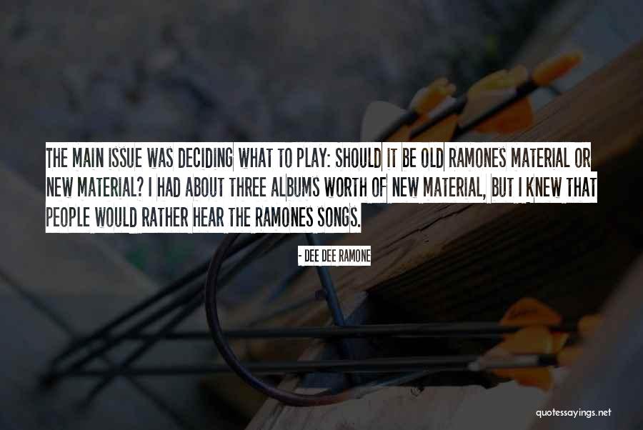 Best Ramones Quotes By Dee Dee Ramone Best Ramones Quotes By Dee Dee Ramone