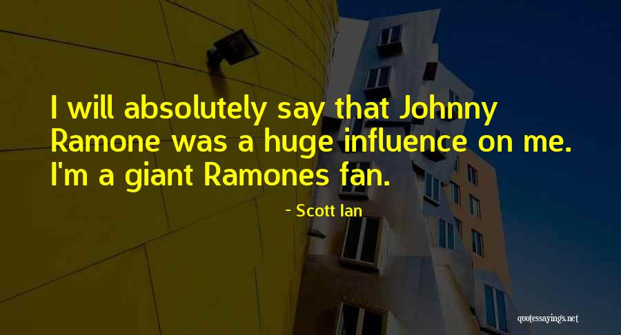 Best Ramones Quotes By Scott Ian Best Ramones Quotes By Scott Ian