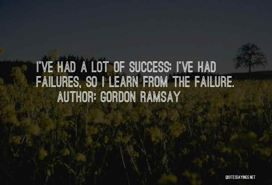 Best Ramsay Quotes By Gordon Ramsay