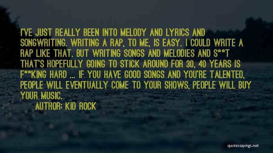 Best Rap Lyrics And Quotes By Kid Rock