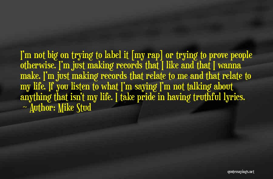 Best Rap Lyrics And Quotes By Mike Stud