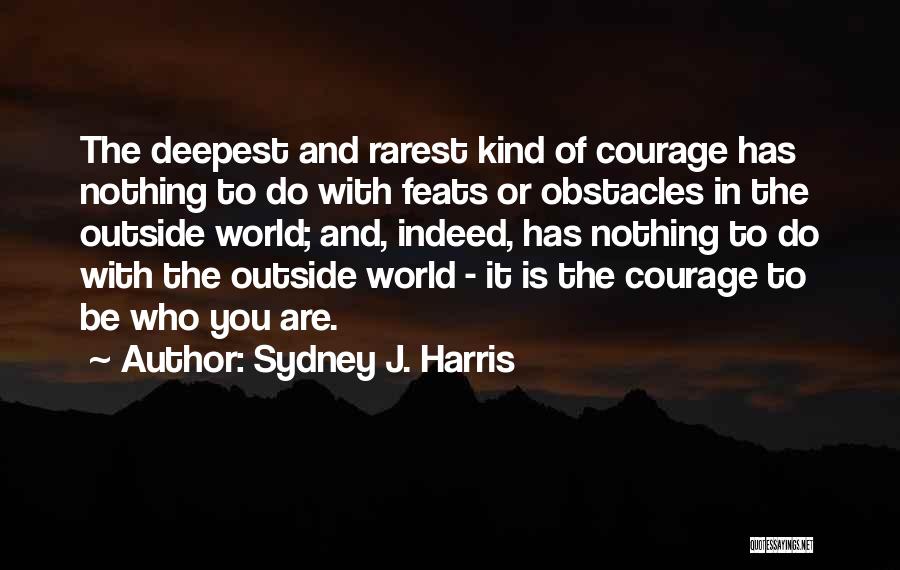 Best Rarest Quotes By Sydney J. Harris