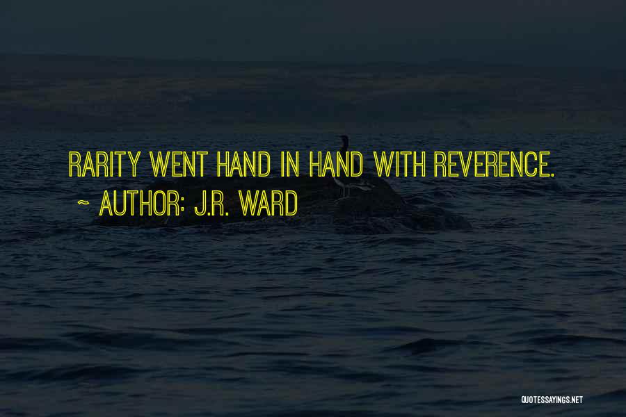 Best Rarity Quotes By J.R. Ward