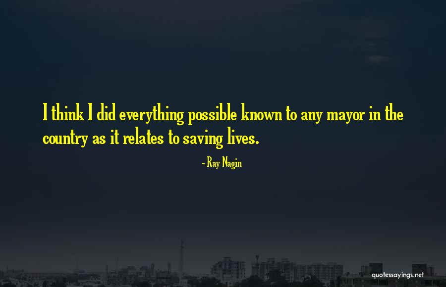 Best Ray Nagin Quotes By Ray Nagin Best Ray Nagin Quotes By Ray Nagin