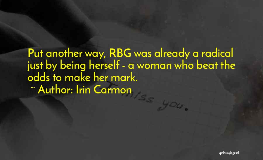 Best Rbg Quotes By Irin Carmon