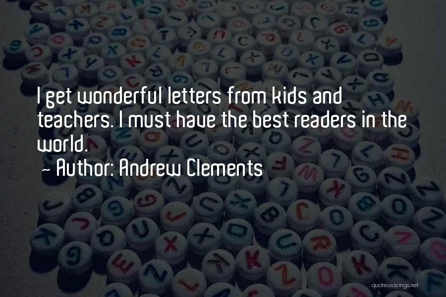 Best Readers Quotes By Andrew Clements