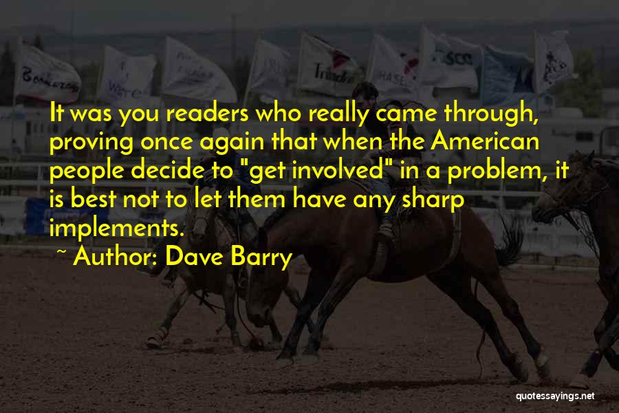 Best Readers Quotes By Dave Barry