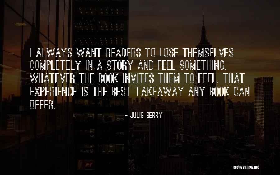 Best Readers Quotes By Julie Berry