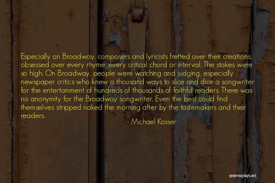 Best Readers Quotes By Michael Kosser