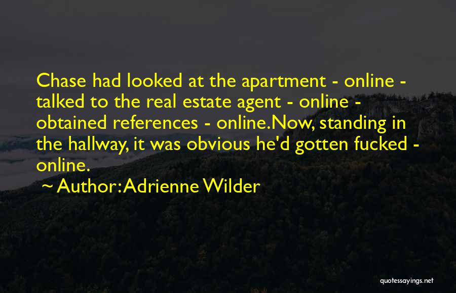 Best Real Estate Agent Quotes By Adrienne Wilder