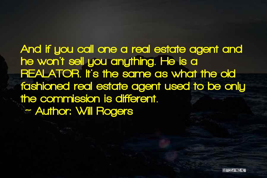 Best Real Estate Agent Quotes By Will Rogers